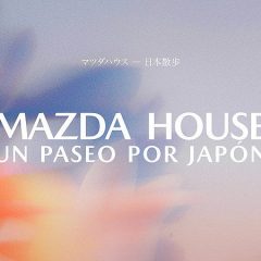 Mazda House: Un paseo por Japón. Madrid epicentro de la cultura nipona